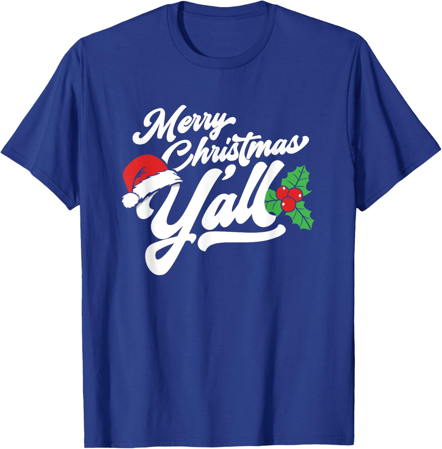 Merry Christmas, Y'all Funny Country Southern Holiday T-Shirt - T-Shirt | Royal