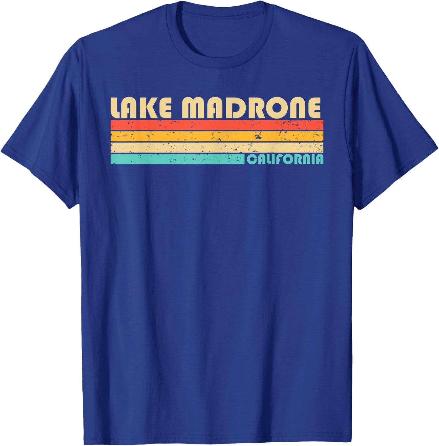 LAKE MADRONE CALIFORNIA Funny Fishing Camping Summer Men Women Kids T-Shirt - T-Shirt | Royal