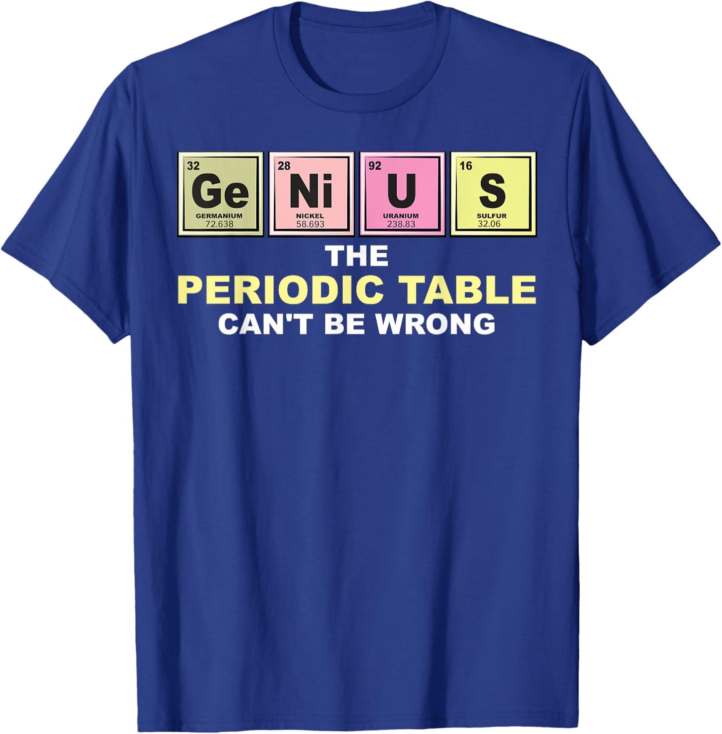 Cool GENIUS Periodic Table | Funny Chemistry Joke Lover Gift T-Shirt - T-Shirt | Royal