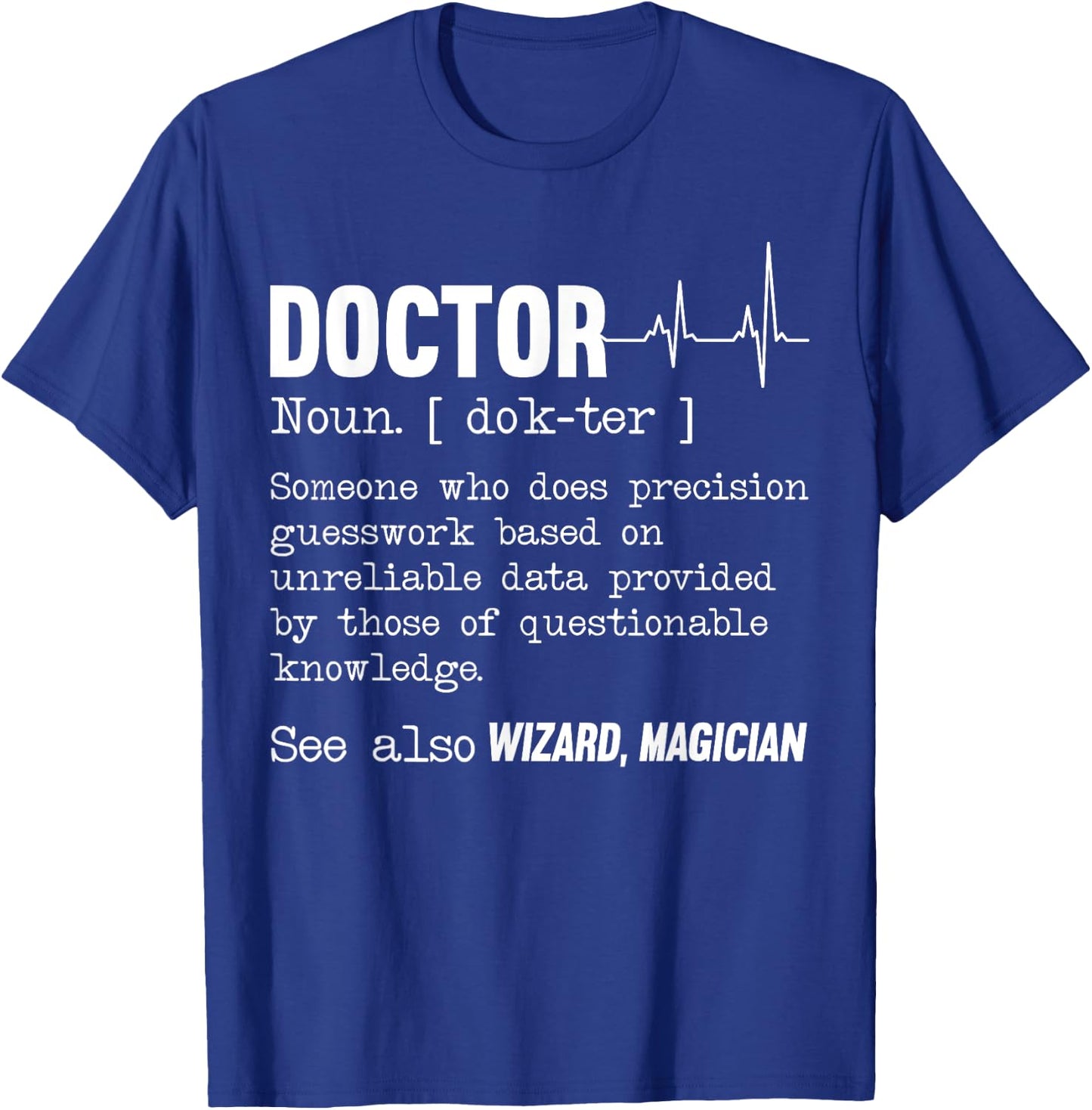 Funny Doctor Definition Medical Healthcare Physician T-Shirt - T-Shirt | Royal