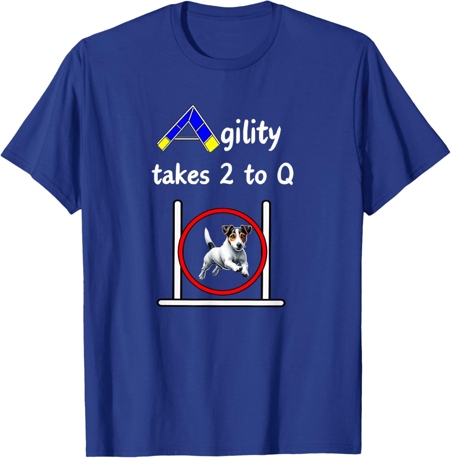 Dog Agility Shirt - takes 2 to Q with a cute Jack Russell T-Shirt - T-Shirt | Royal