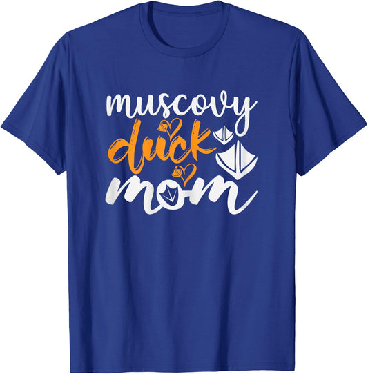 Muscovy Duck Mom - Funny Muscovy Duck Lover T-Shirt - T-Shirt | Royal