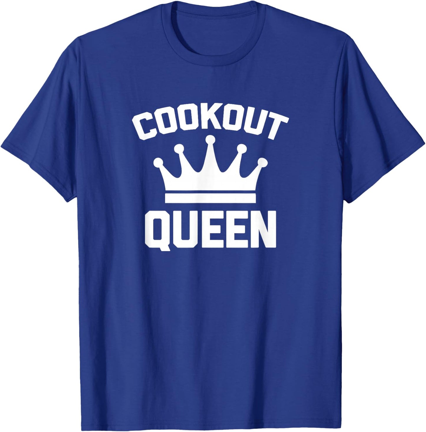 Cookout Queen funny saying cute BBQ grilling food T-Shirt - T-Shirt | Royal