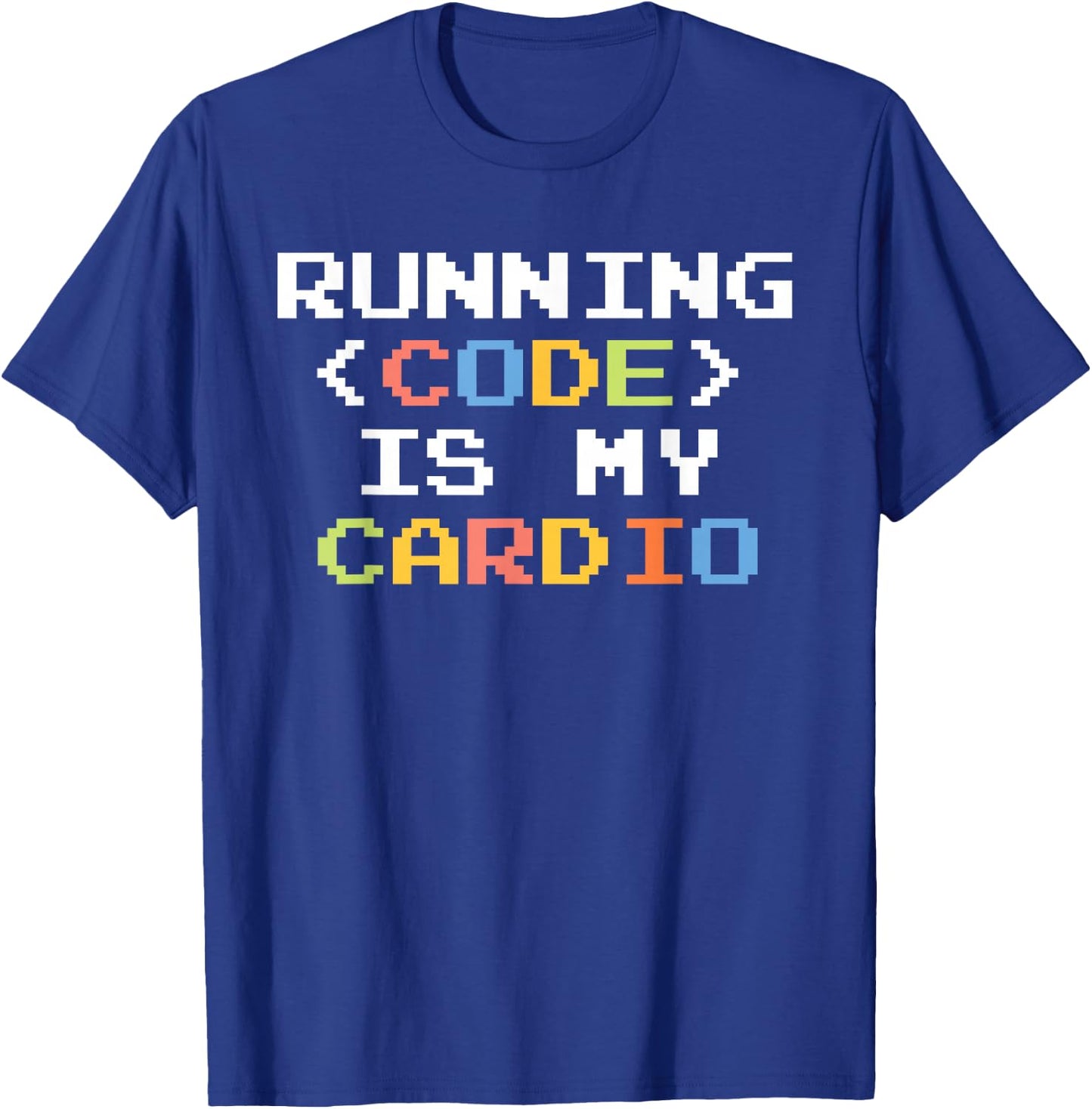 Running Code Is My Cardio For Software Engineer T-Shirt - T-Shirt | Royal