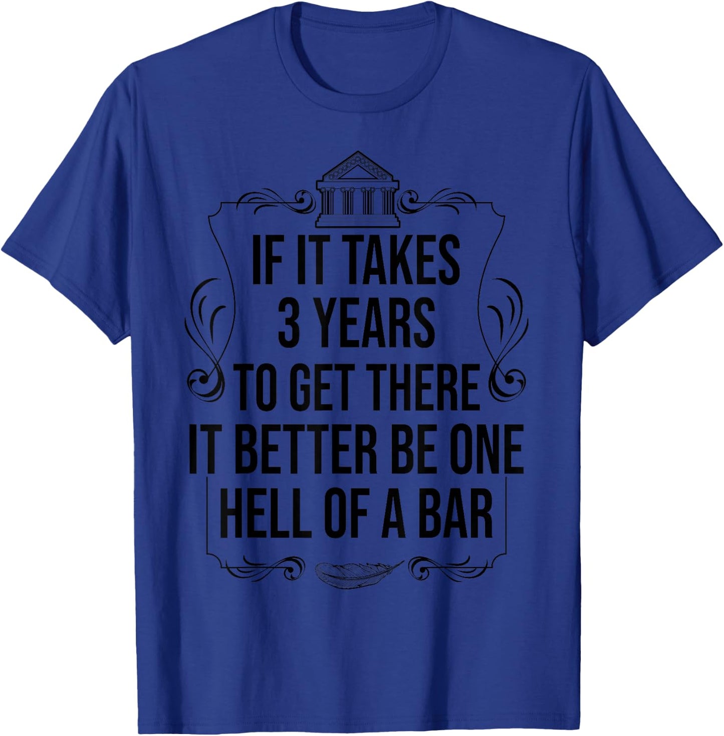 Funny Future Lawyer Student Gift | Cute Law School Bar Exam T-Shirt - T-Shirt | Royal