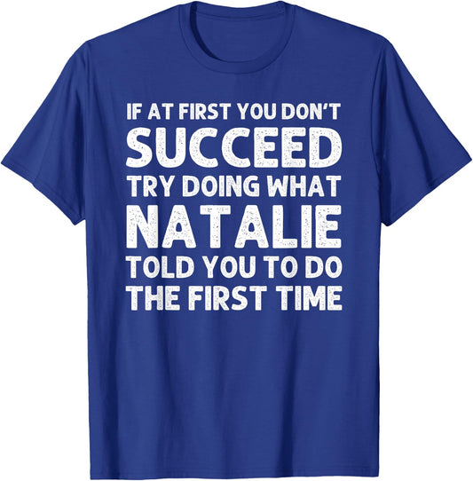 Custom Girl Mom Wife Women Aunt Name Gifts Natalie Name Personalized Birthday Funny Christmas Joke T-Shirt - T-Shirt | Royal
