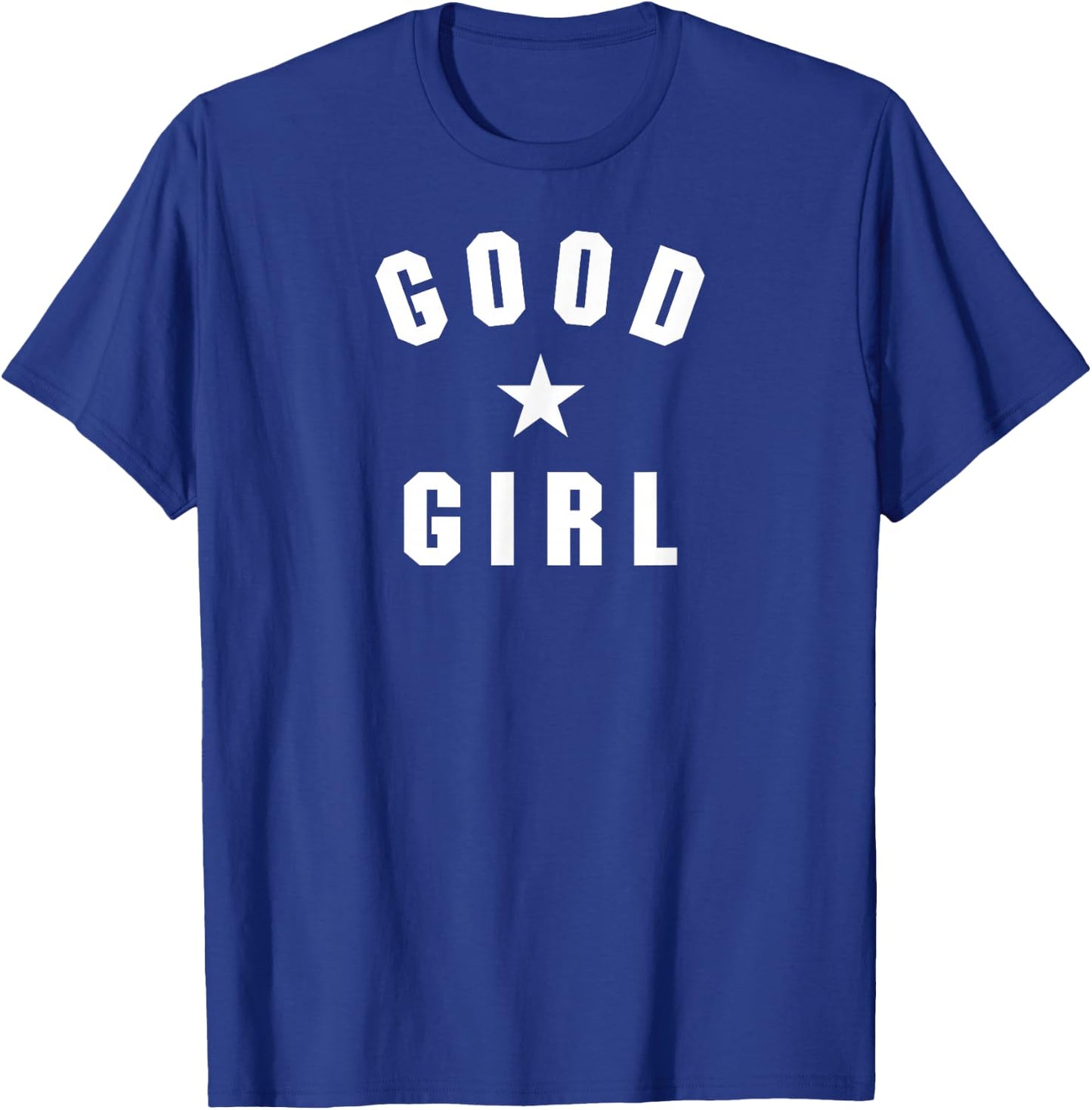 Good Girl T-Shirt - T-Shirt | Royal