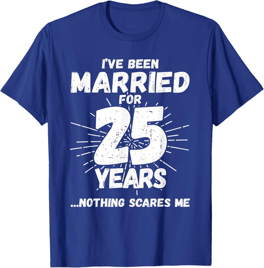Couples Married 25 Years - Funny 25th Wedding Anniversary T-Shirt - T-Shirt | Royal