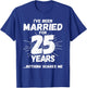 Couples Married 25 Years - Funny 25th Wedding Anniversary T-Shirt - T-Shirt | Royal