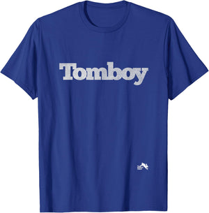 Tomboy for Girls that Like Boy Stuff T-Shirt - T-Shirt | Royal