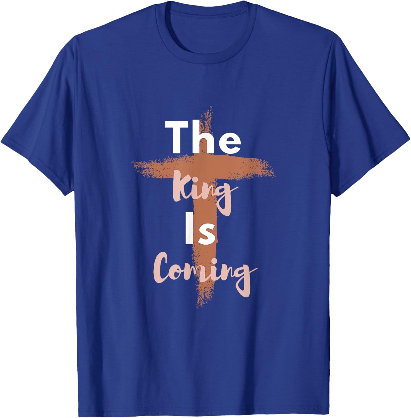 King is Coming - Christian Apparel - Jesus is King - Faith T-Shirt - T-Shirt | Royal