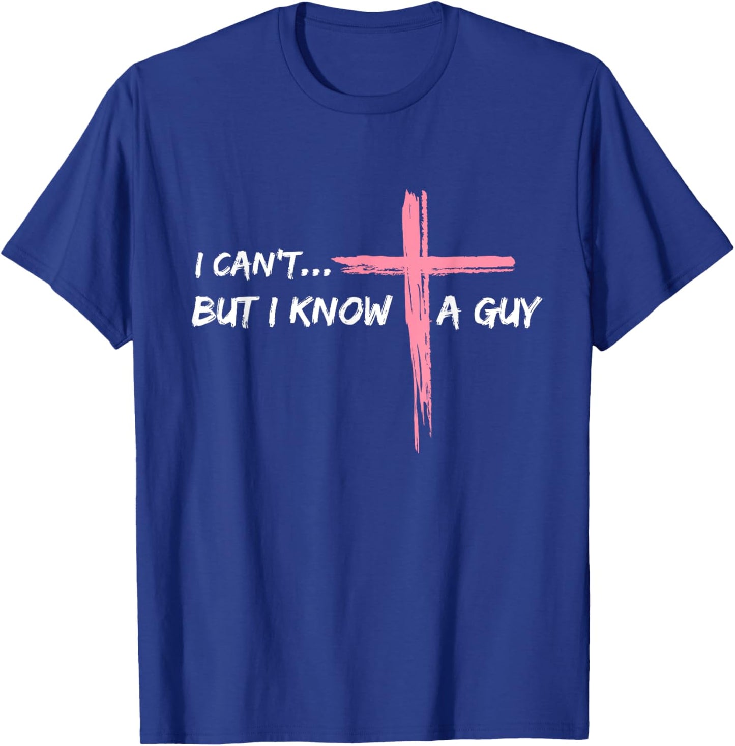I Know A Guy Christian Apparel Jesus Gifts Retro Jesus Christian - -Adult, Kids - Black - Cross Print - Retro - Short Sleeve - - Small T-Shirt - T-Shirt | Royal