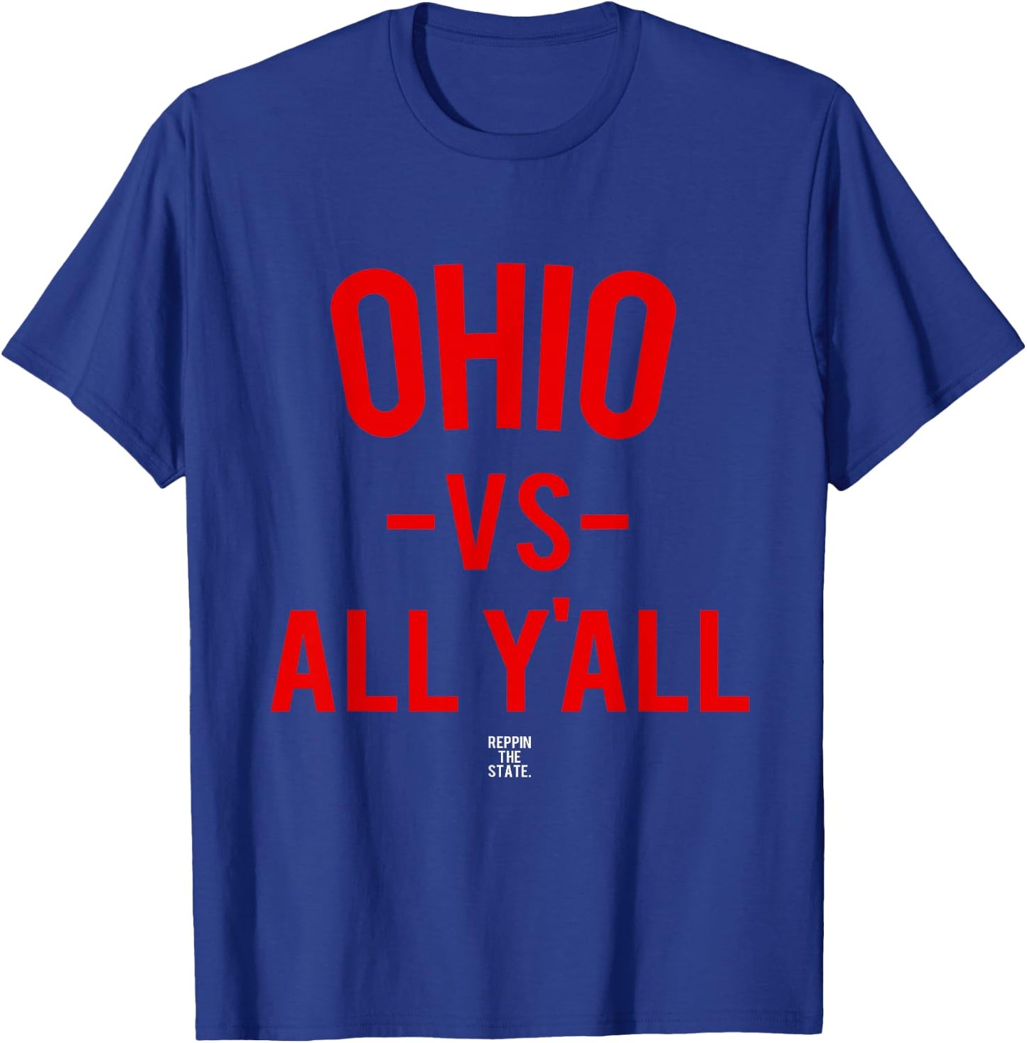 Ohio Versus All Yall T-Shirt - T-Shirt | Royal