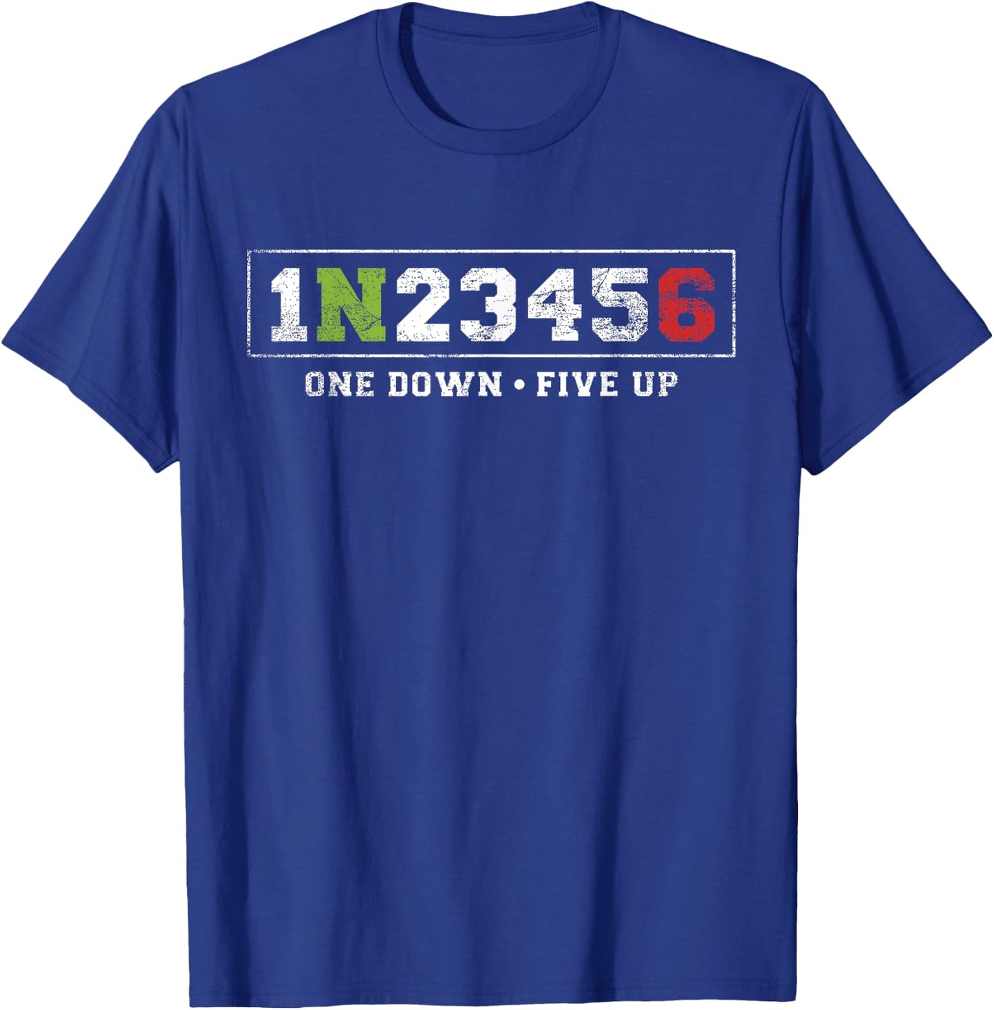 One Down Five Up Funny Motorcycle Gear Shift Biker Men Women T-Shirt - T-Shirt | Royal