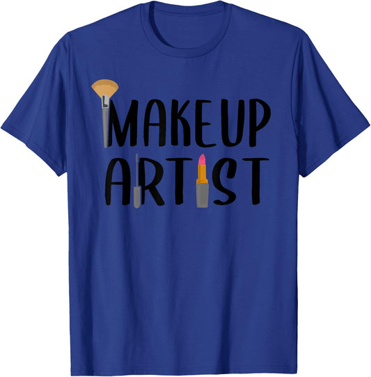 Funny Makeup Artist Gift Beautician Cosmetic Lover T-Shirt - T-Shirt | Royal