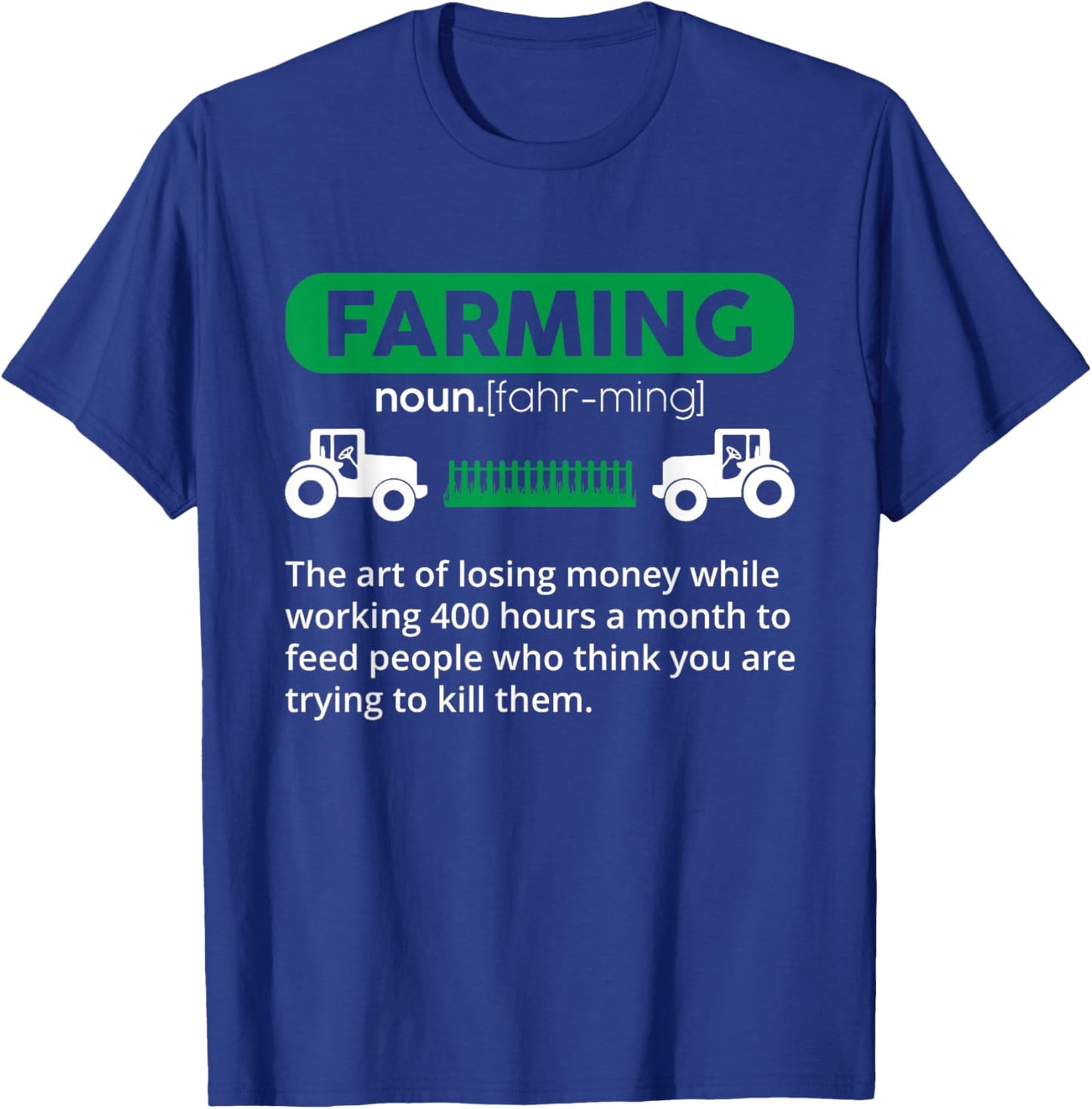 Farming Definition Noun - Funny Farmer T-Shirt - T-Shirt | Royal
