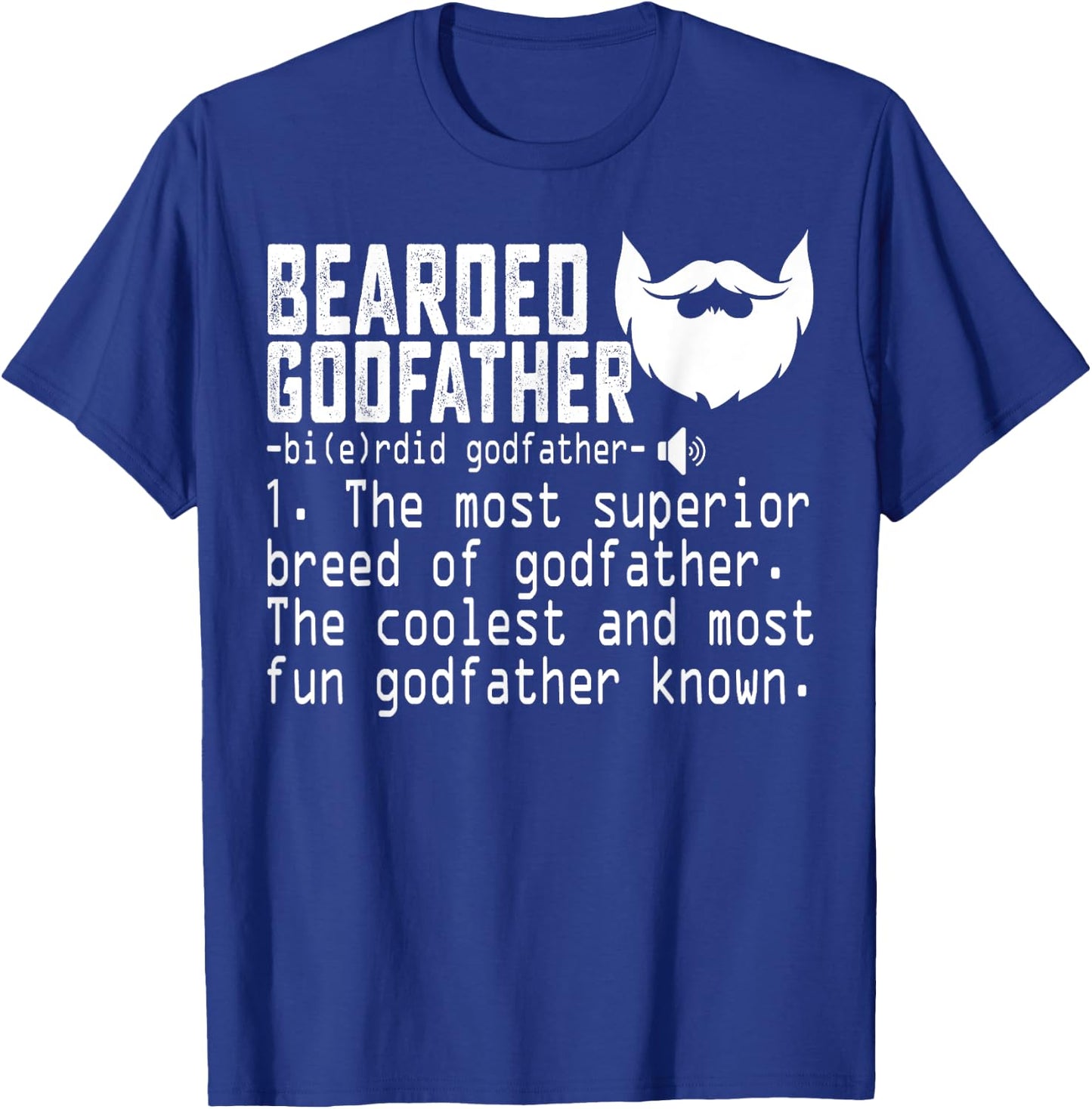 Bearded Godfather Definition Funny Father Grandpa Uncle Gift T-Shirt - T-Shirt | Royal