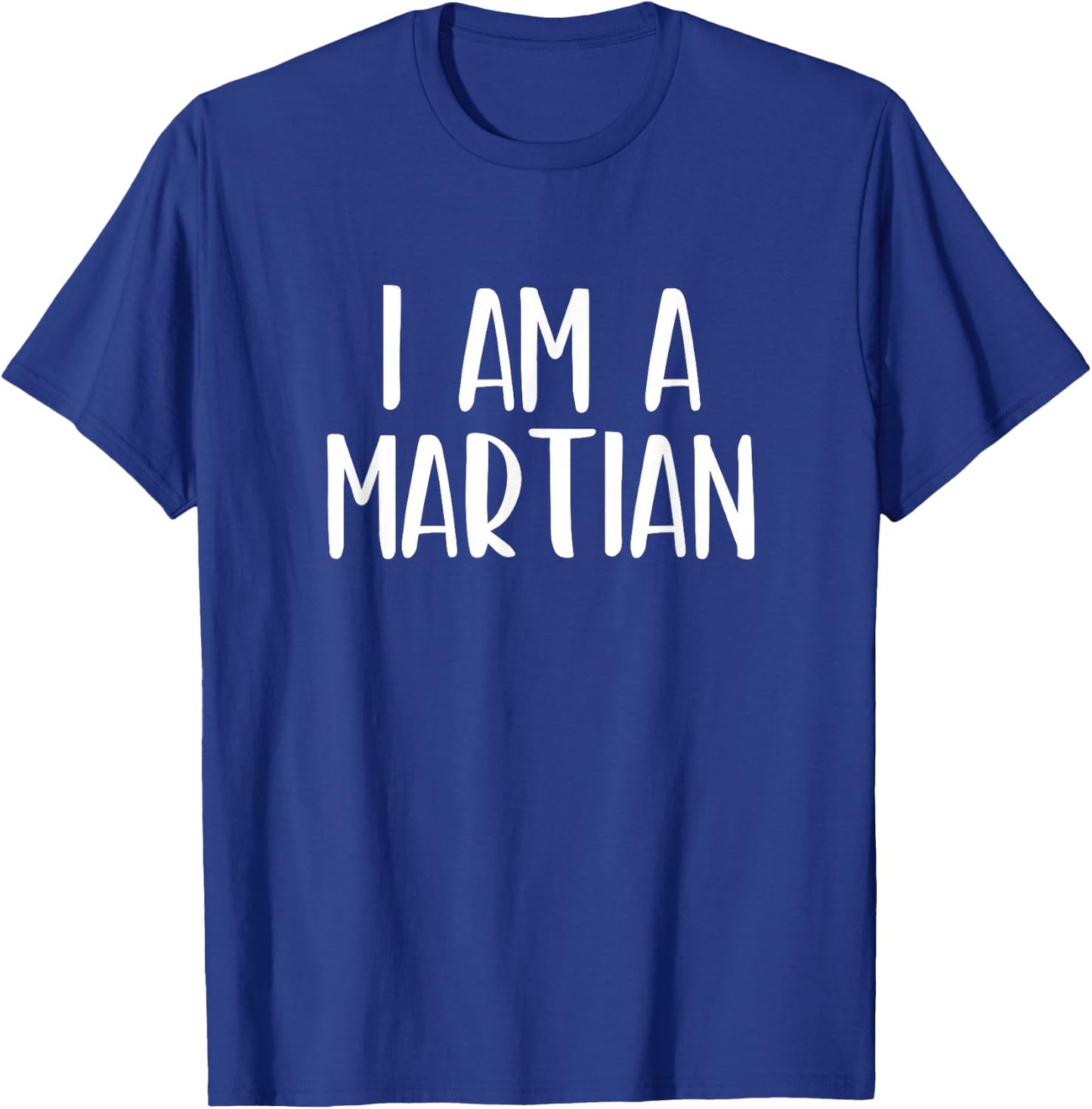 I Am A Martian Halloween I'm Simple Costume Lazy T-Shirt - T-Shirt | Royal
