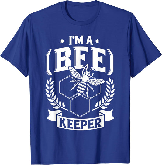 I'm a (Bee)Keeper - Funny Honey Bee Beekeeper Gift T-Shirt - T-Shirt | Royal