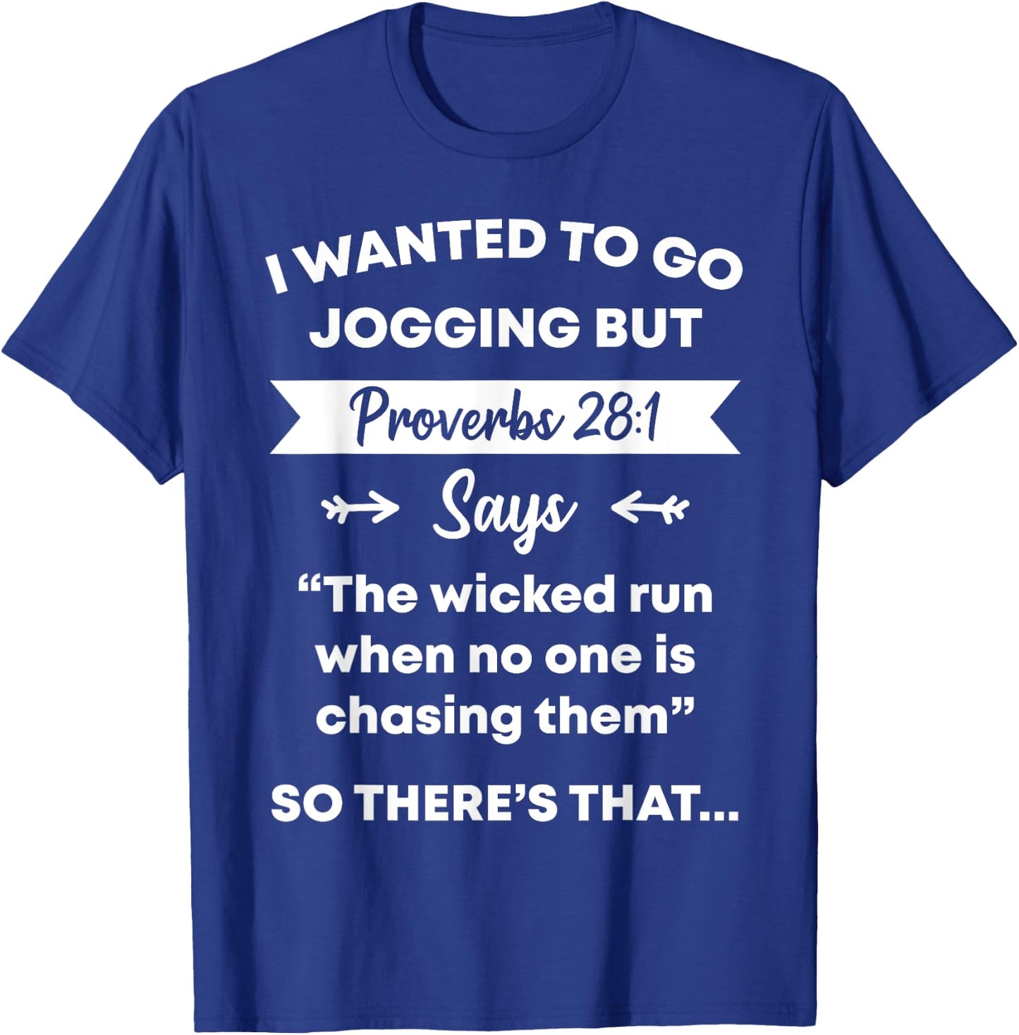 Funny Proverb Running Runner Religious Workout Runners Gift T-Shirt - T-Shirt | Royal