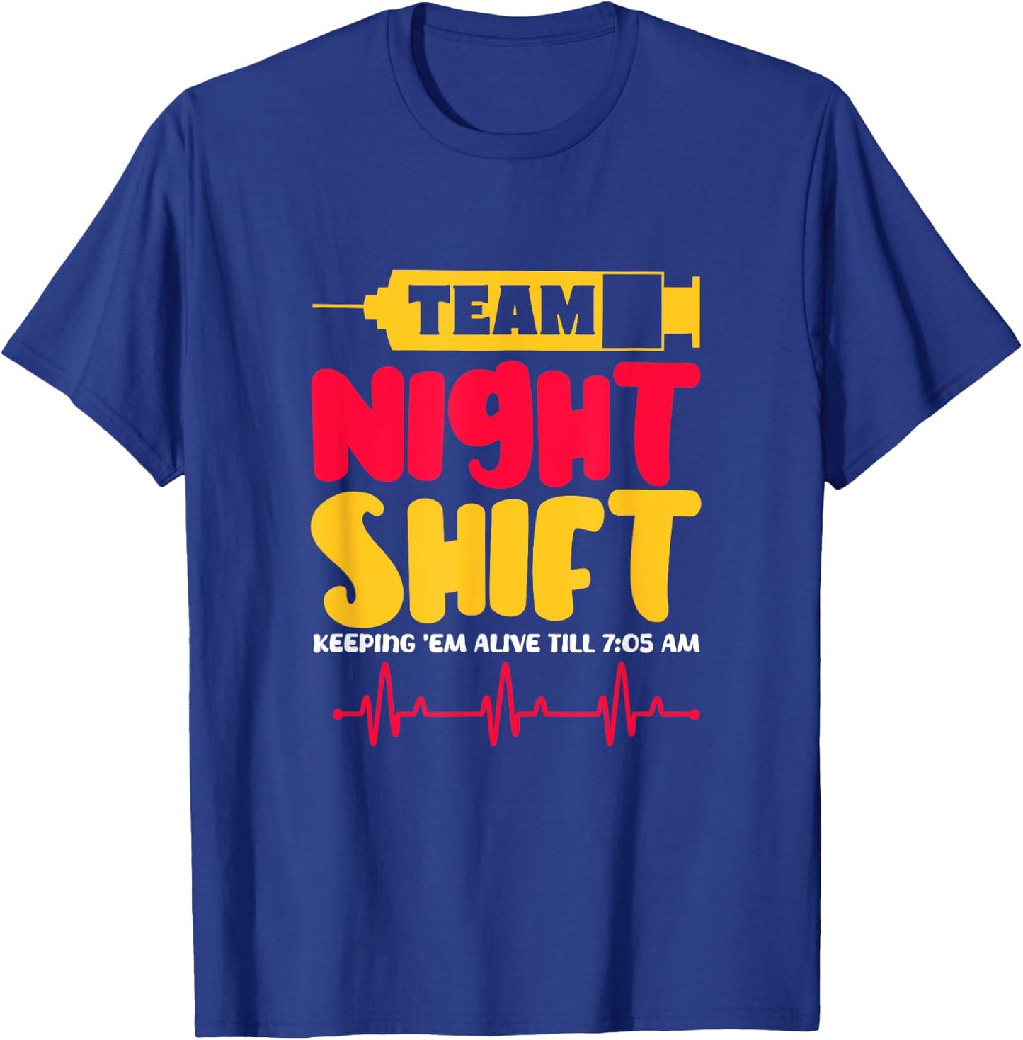 Team Night Shift Nurse Doctor Medical Emergency T-Shirt - T-Shirt | Royal