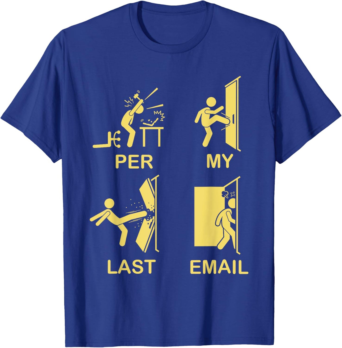Funny Per My Last Email Office Humor Women T-Shirt - T-Shirt | Royal