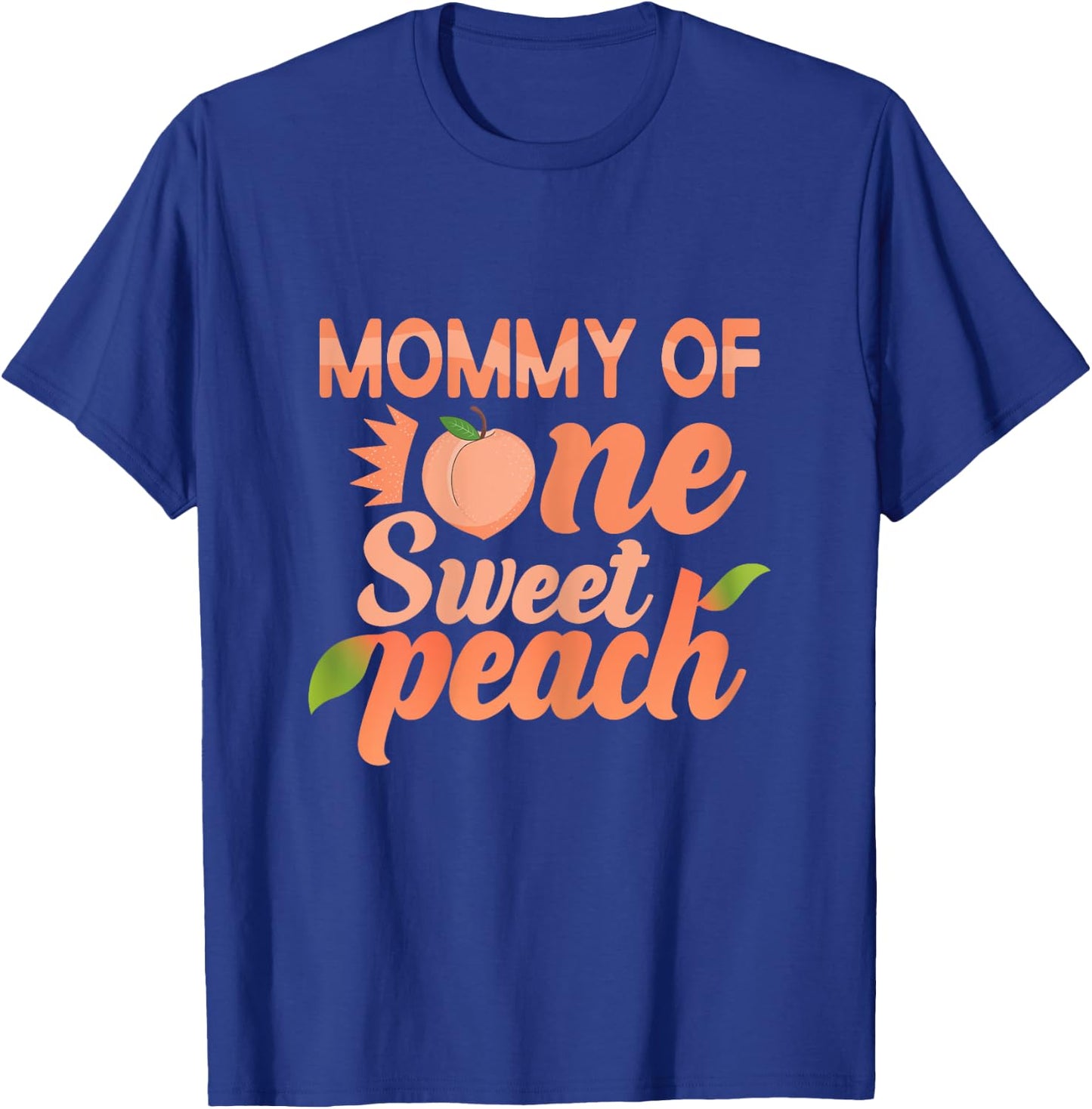 Mommy First Birthday One Sweet Peach Bday Family Matching T-Shirt - T-Shirt | Royal