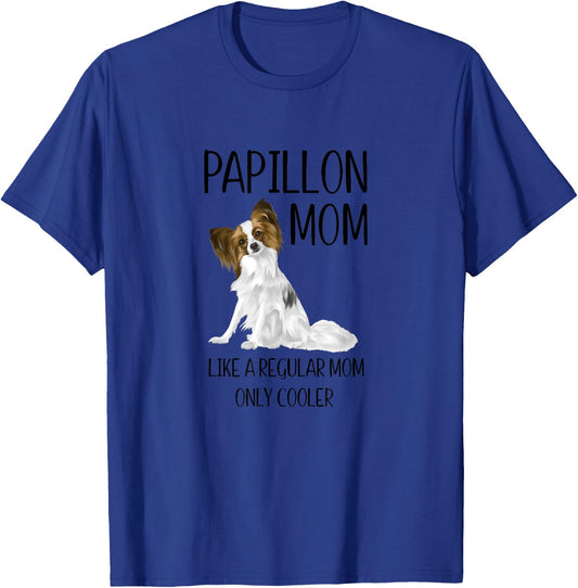 PAPILLON MOM cute funny design girls Gift T-Shirt - T-Shirt | Royal