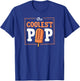 The Coolest Pop Popsicle Loving Dad Joke T-Shirt - T-Shirt | Royal