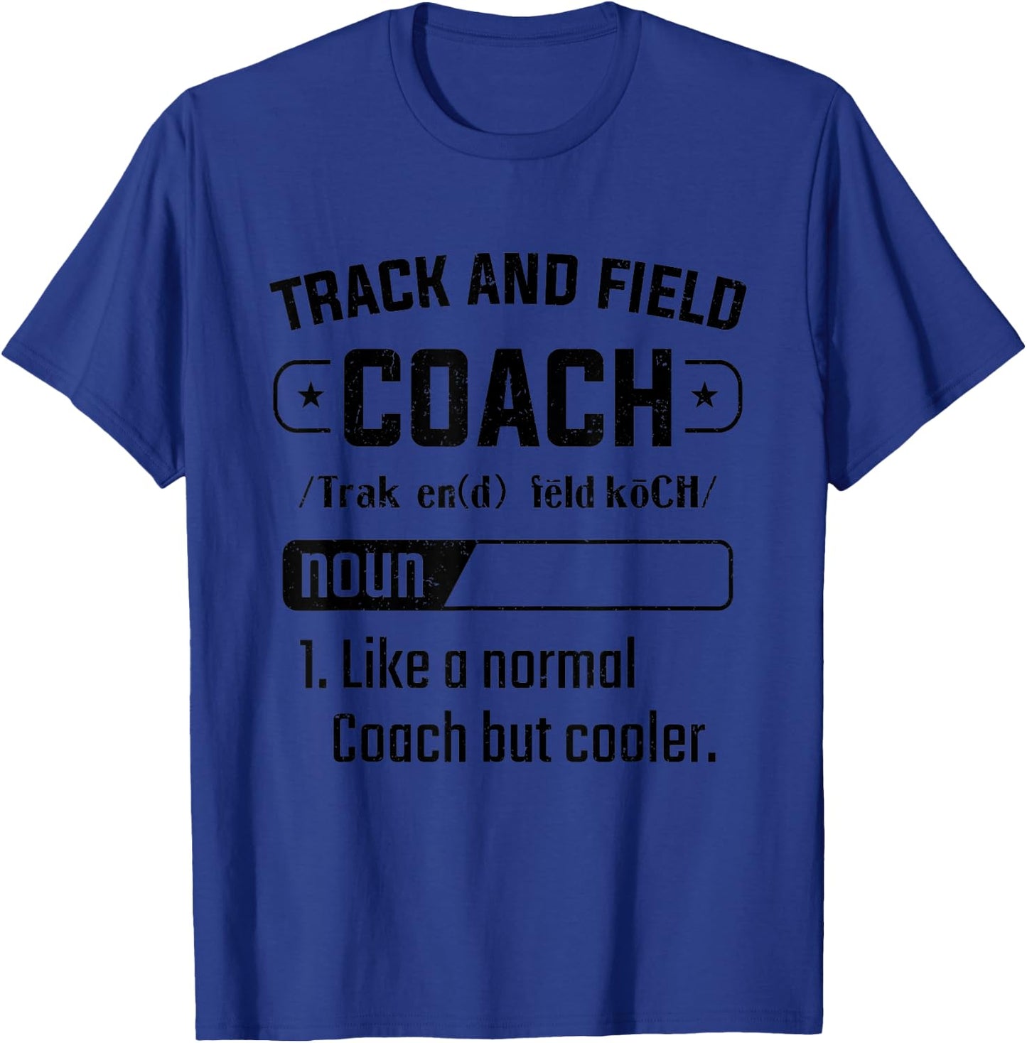 Track And Field Coach Definition Athletics Competition T-Shirt - T-Shirt | Royal