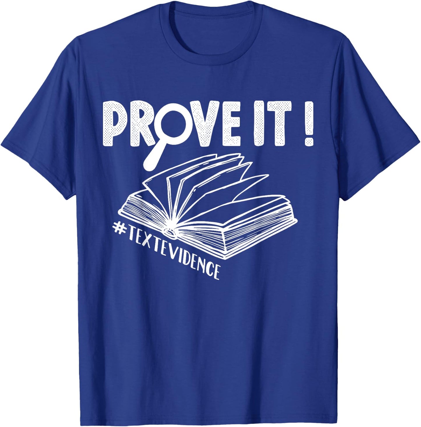 ENGLISH TEACHER Prove It Text Evidence Women T-Shirt - T-Shirt | Royal