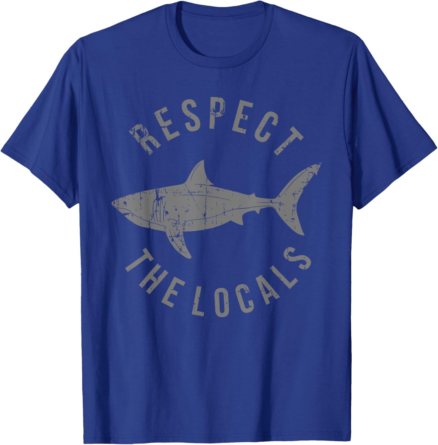 Respect The Locals Shark Ocean Animal Rights Biology Life T-Shirt - T-Shirt | Royal
