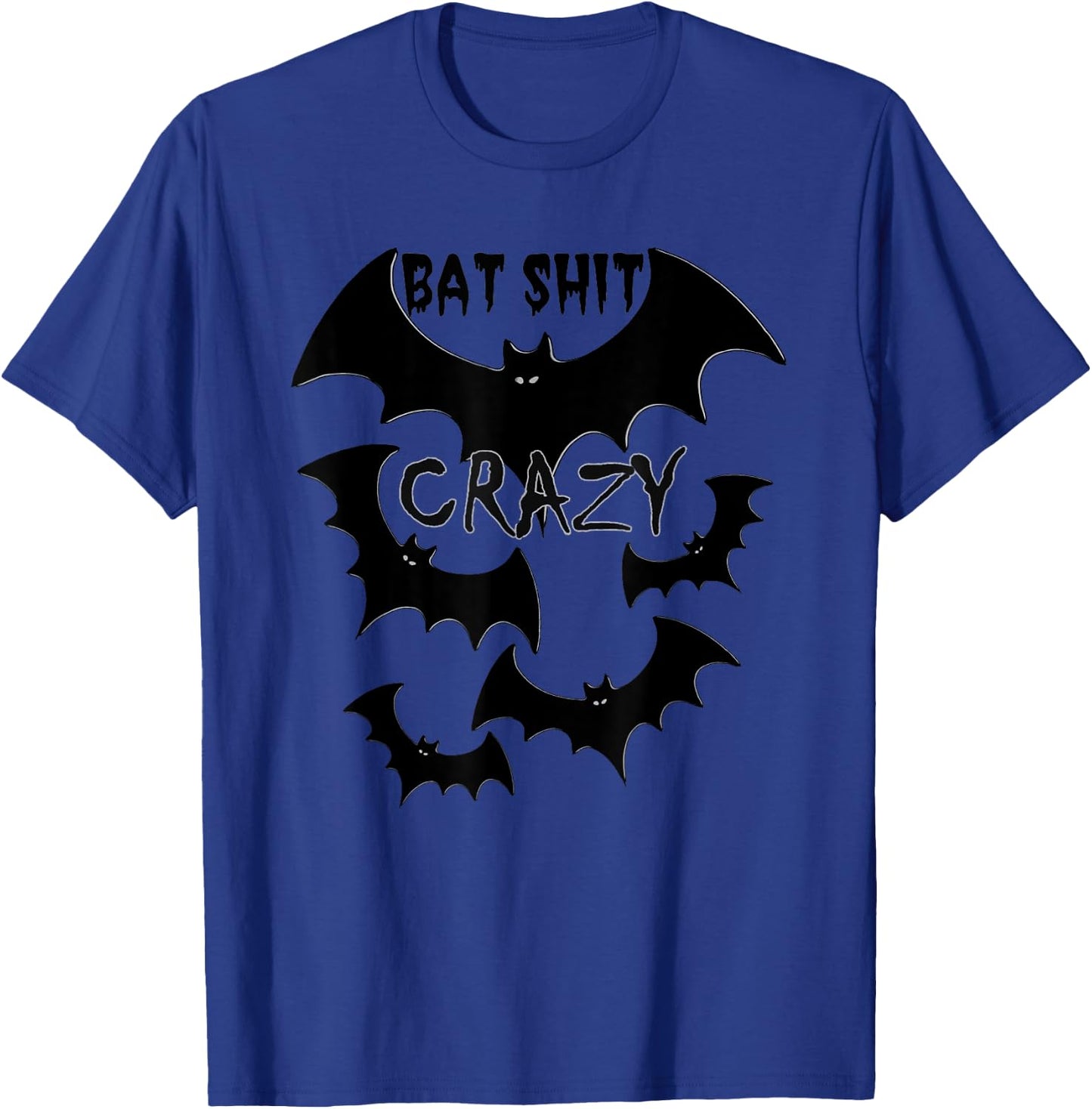 Batshit Crazy flying bats funny wacky humor T-Shirt - T-Shirt | Royal