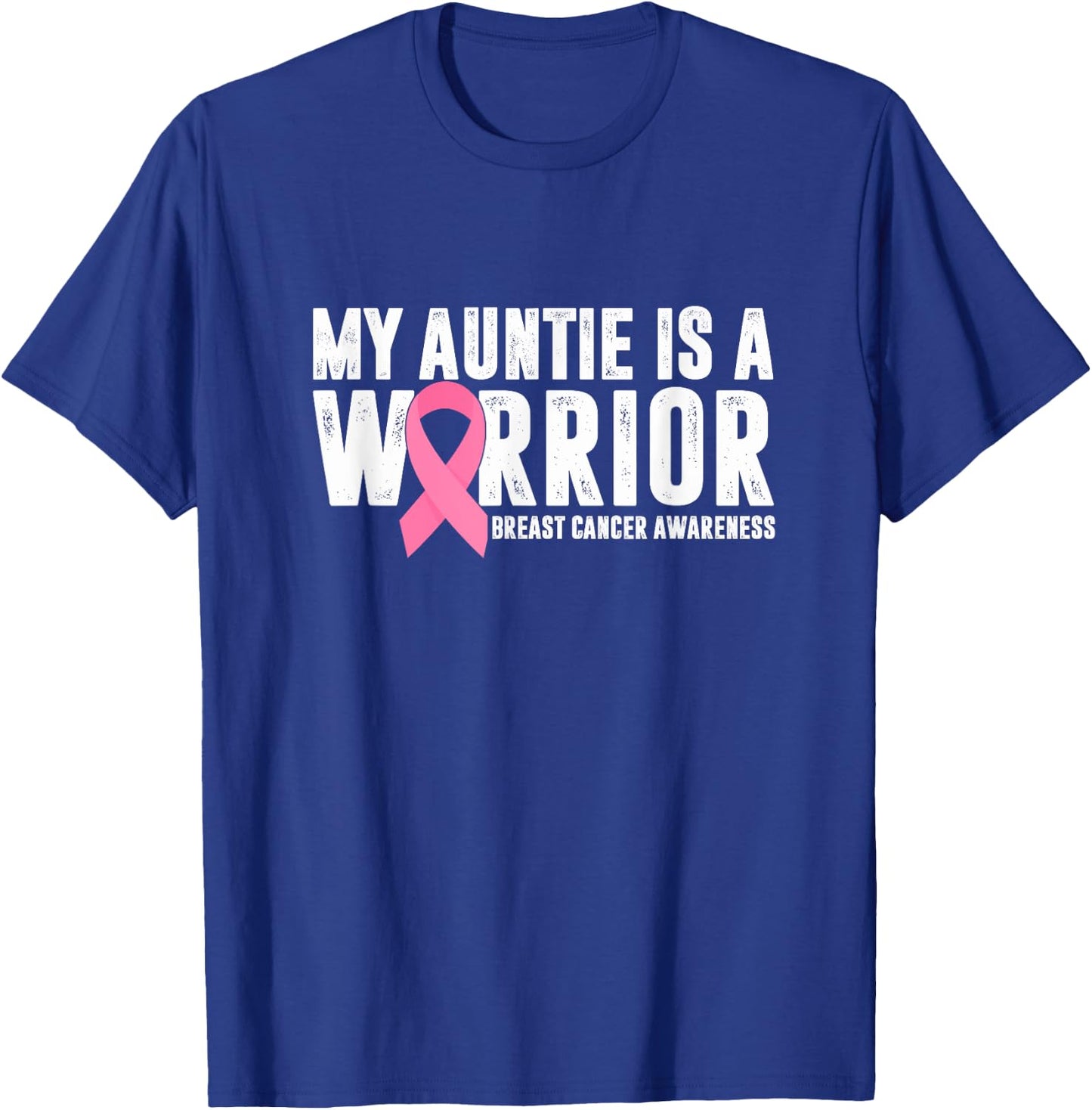 My Auntie Is A Warrior Breast Cancer Awareness Support Squad T-Shirt - T-Shirt | Royal