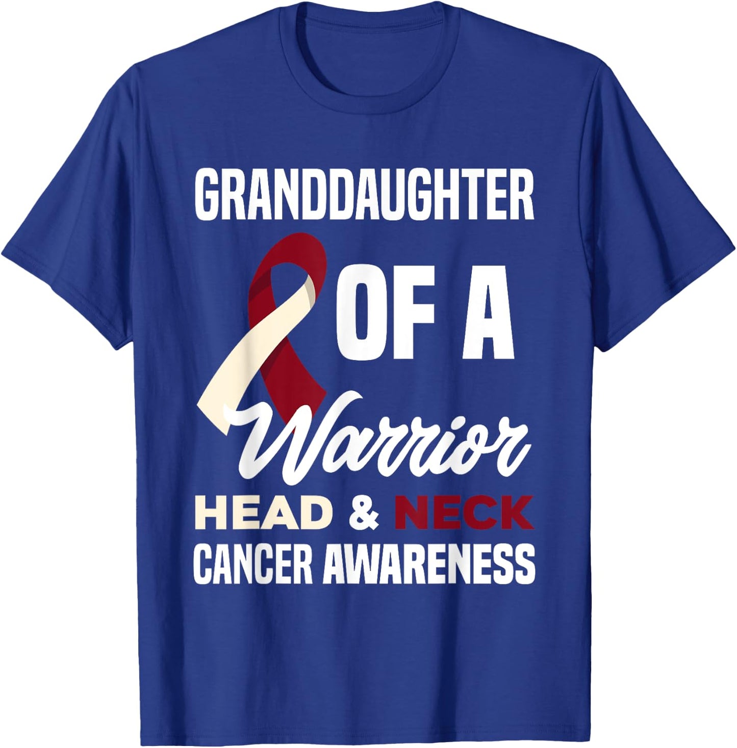 Proud Granddaughter Of A Warrior Head Neck Cancer Awareness T-Shirt - T-Shirt | Royal