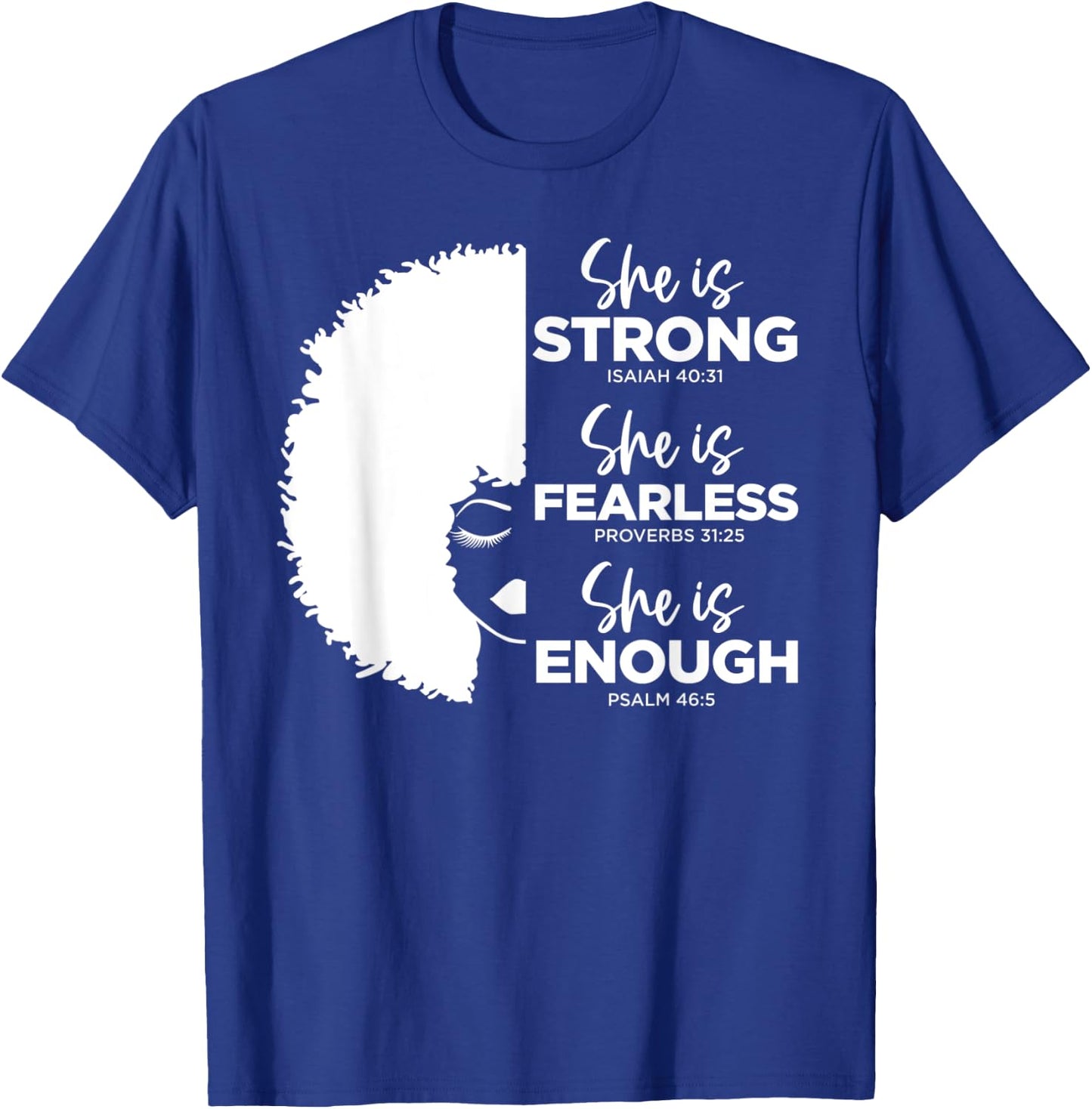 She Is Strong, She Is Fearless, She Is Enough Pull Over T-Shirt - T-Shirt | Royal