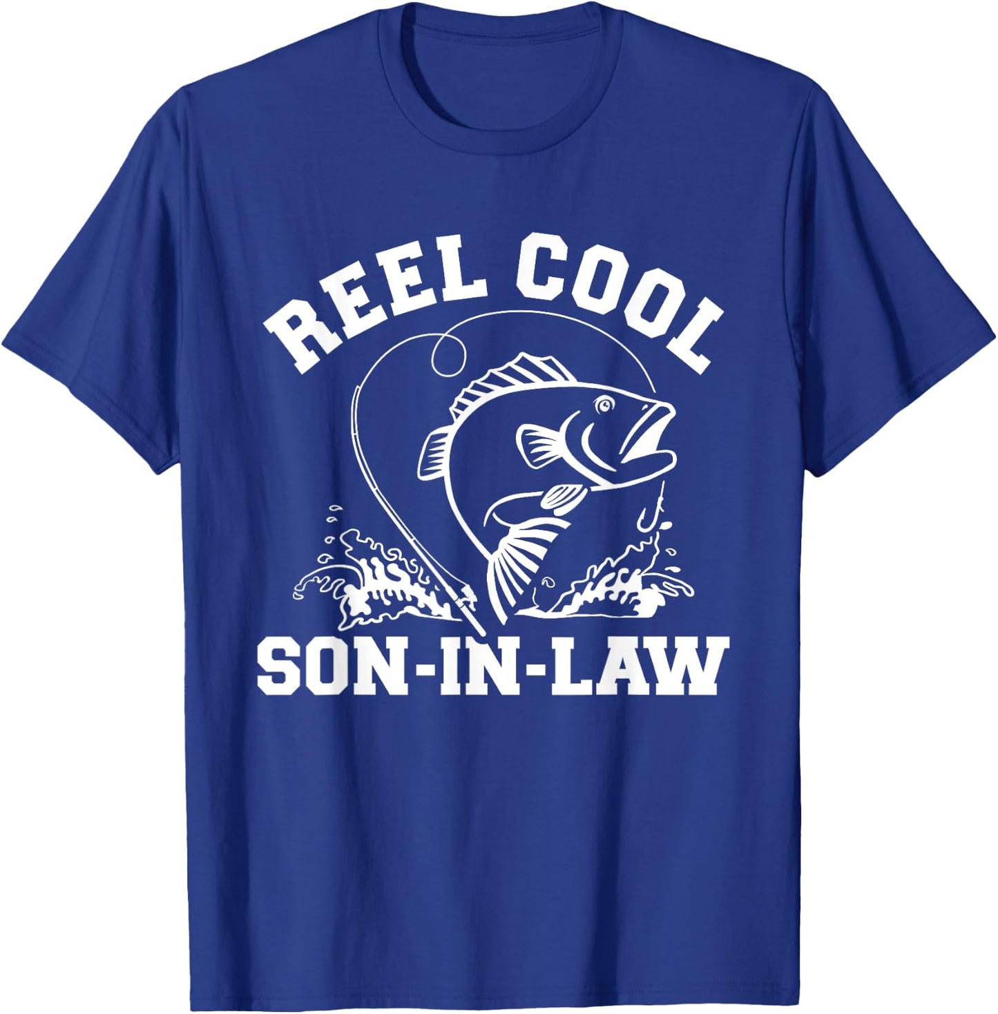 Reel cool fishing son-in-law T-Shirt - T-Shirt | Royal
