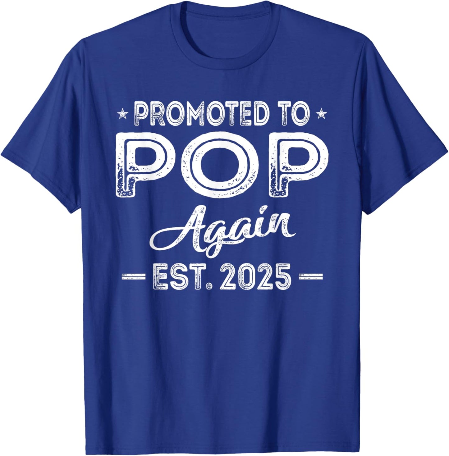 Promoted To Pop Again 2025 Baby Announcement Sibling T-Shirt - T-Shirt | Royal