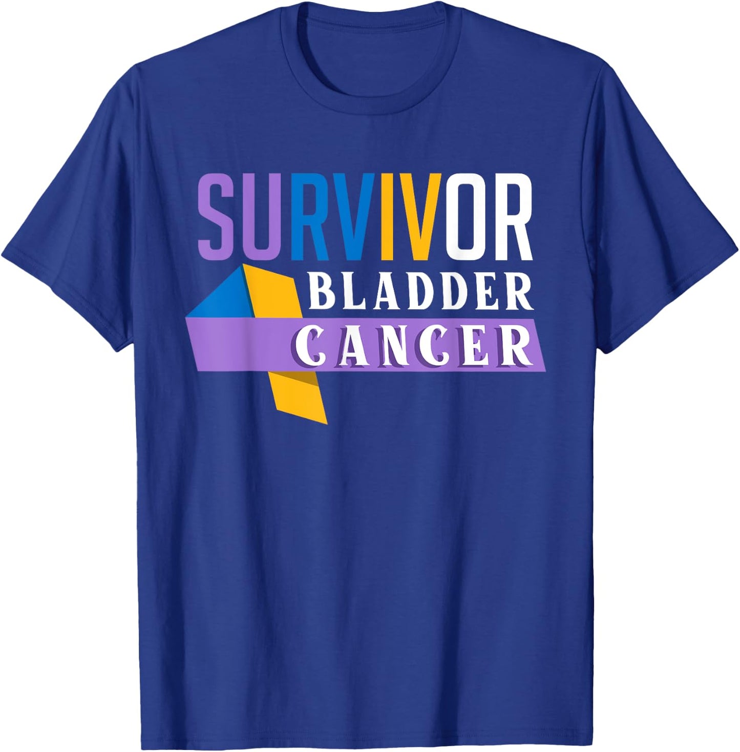 Suvivor Bladder Cancer Awareness Bladder Cancer Survivor T-Shirt - T-Shirt | Royal