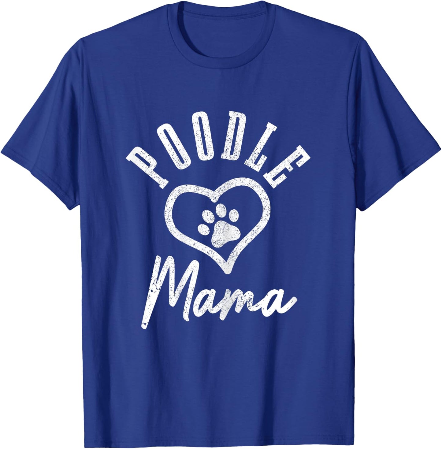 Poodle Mama Heart Dog Paw Poodle Mama T-Shirt - T-Shirt | Royal