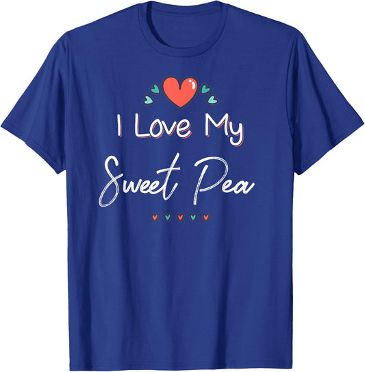 I Love My Sweet Pea Cute Mothers Day Gift T-Shirt - T-Shirt | Royal
