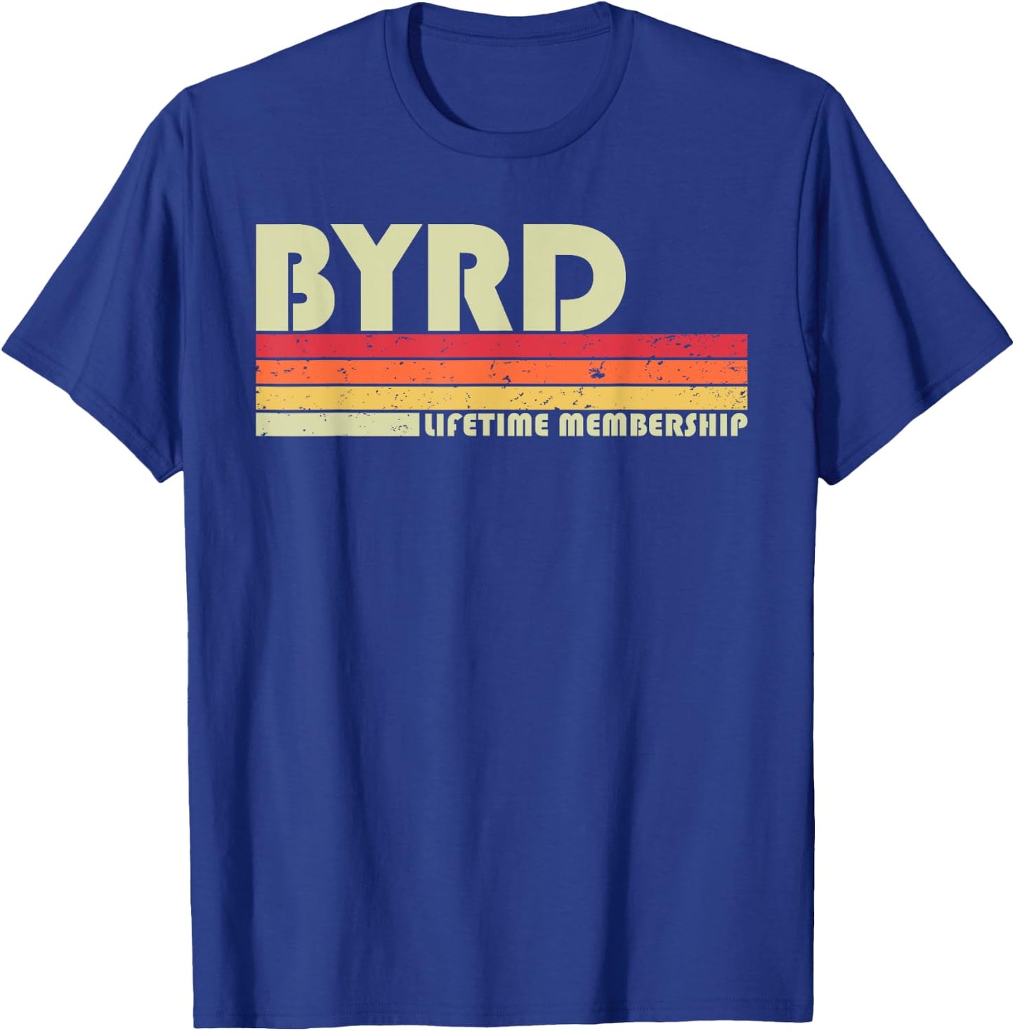 BYRD Surname Funny Retro Vintage 80s 90s Birthday Reunion T-Shirt - T-Shirt | Royal