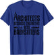 Funny Architecture Gift Architect Occupation Men Women T-Shirt - T-Shirt | Royal