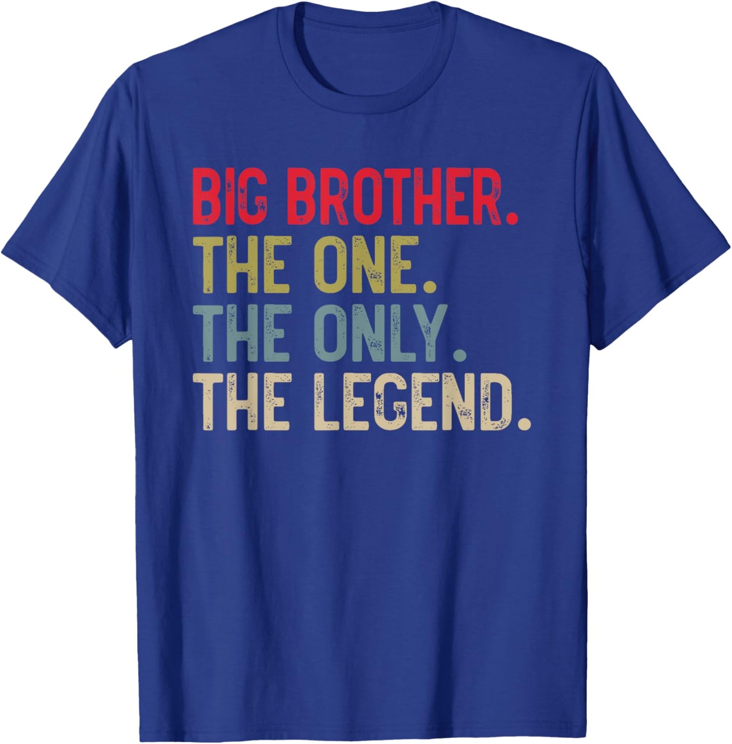 Big Brother The One The Only The Legend for Brother T-Shirt - T-Shirt | Royal