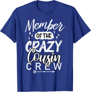 Member of The Crazy Cousin Crew Funny Cousin Squad Birthday T-Shirt - T-Shirt | Royal