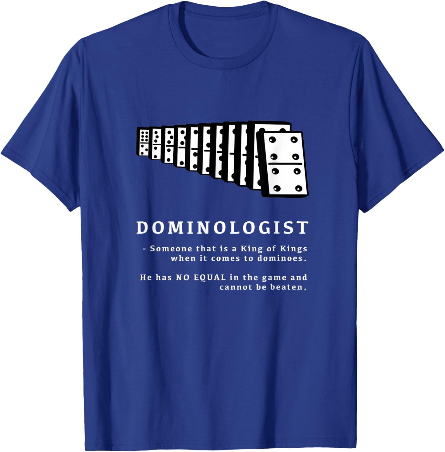 Dominologist T-Shirt - T-Shirt | Royal