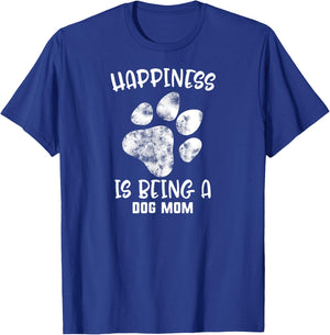 Mother's Day Happiness Is Being A Dog Mom Pet Paw Women Gift T-Shirt - T-Shirt | Royal