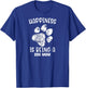 Mother's Day Happiness Is Being A Dog Mom Pet Paw Women Gift T-Shirt - T-Shirt | Royal