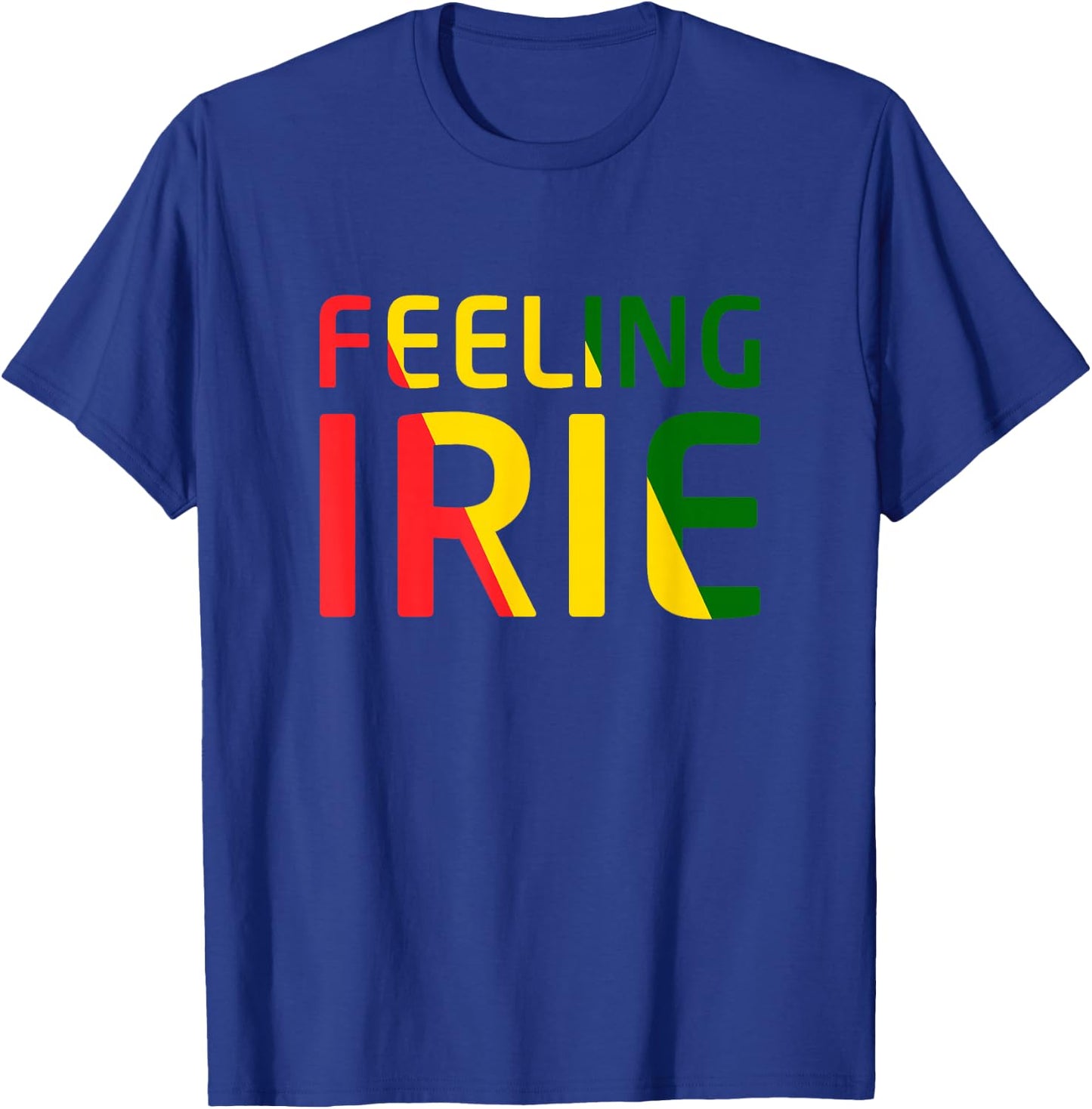 Feeling Irie Reggae Jamaica Rasta Music T-Shirt - T-Shirt | Royal