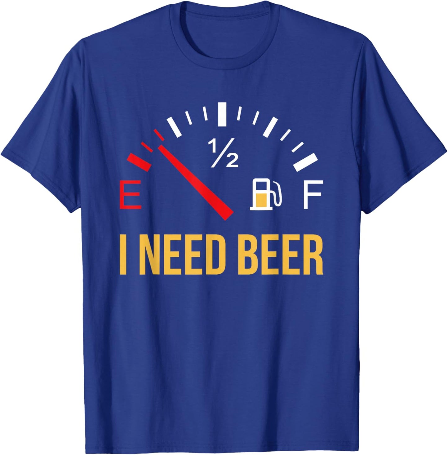 I Need Beer Beer Drinking Party Design Gift T-Shirt - T-Shirt | Royal